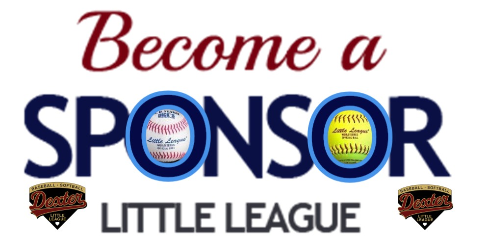 Contact sponsor@dexterlittleleague.com